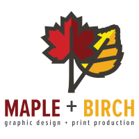 Maple & Birch Graphic Design and Print Production